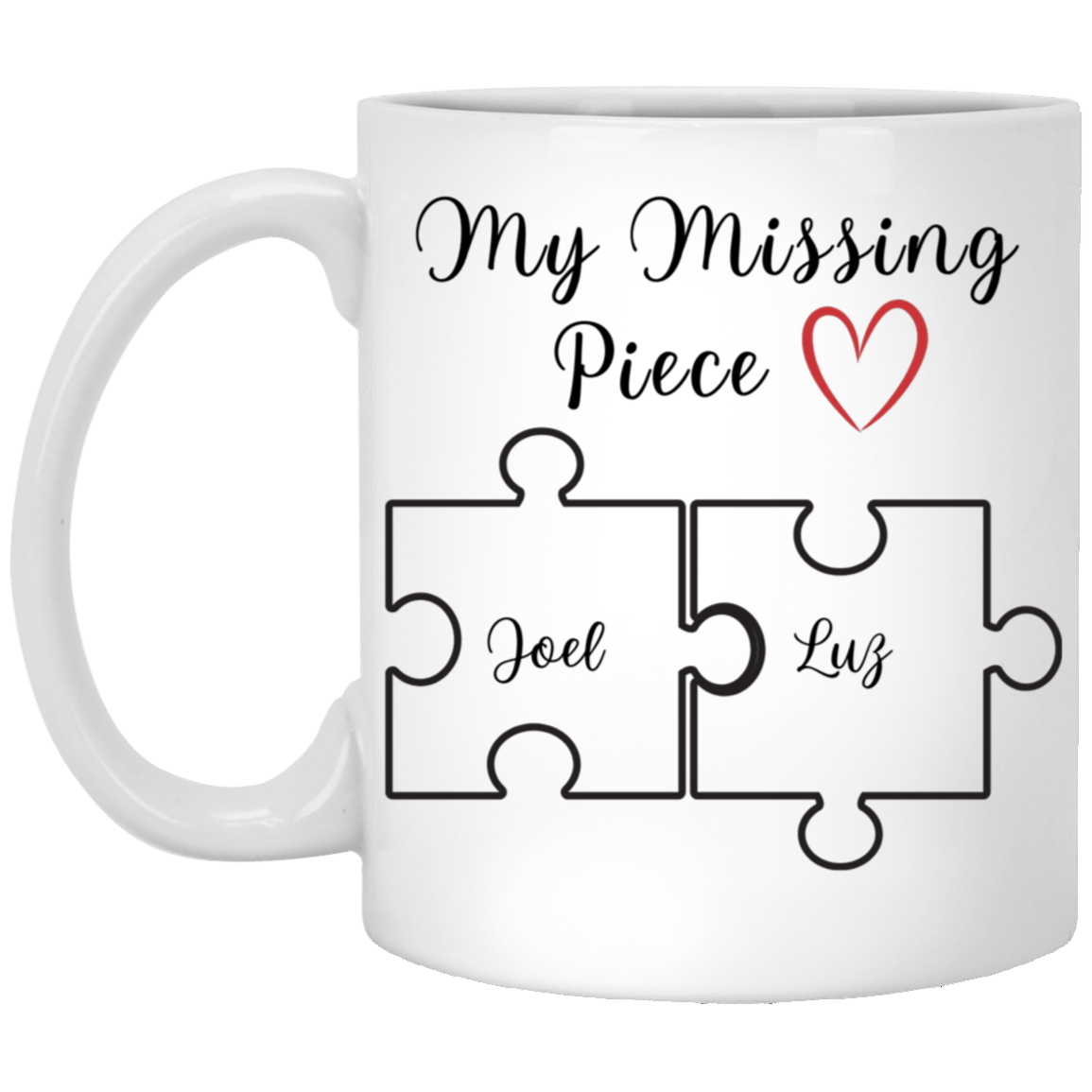 My missing piece 11oz White Mug: My Missing Piece/ Valentines Gift/Significant Other/Anniversary Gift/ Wife Gift/ Meaningful Gift