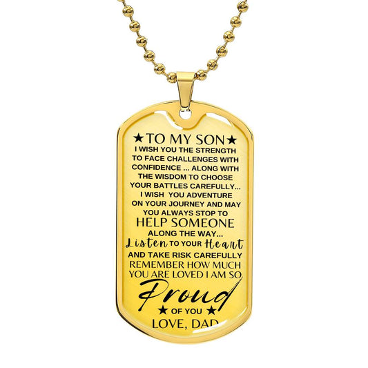 To My Son- Help Someone Along the Way (Love Dad) Dog Tag/ Anniversary/ Birthday/ Graduation/ Military Gift/ Special Gift